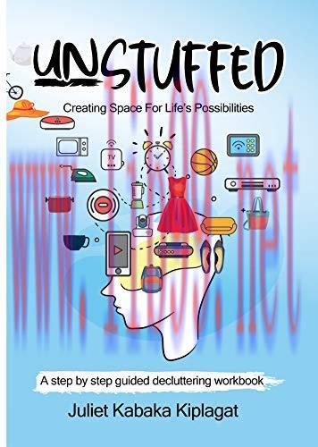 [FOX-Ebook]UNSTUFFED: Creating Space for Life's Possibilities