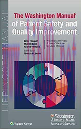 (PDF)Washington Manual of Patient Safety and Quality Improvement (Lippincott Manual Series) 1st...