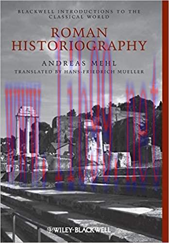 (PDF)Roman Historiography: An Introduction to its Basic Aspects and Development (Blackwell Intr...