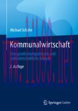 [PDF]Kommunalwirtschaft: Eine gesellschaftspolitische und volkswirtschaftliche Analyse