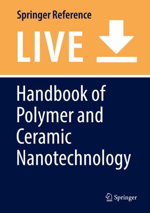Handbook of Polymer and Ceramic Nanotechnology
