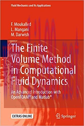 The Finite Volume Method in Computational Fluid Dynamics: An Advanced Introduction with OpenFOA...