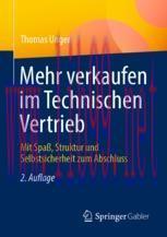 [PDF]Mehr verkaufen im Technischen Vertrieb: Mit Spa&szlig;, Struktur und Selbstsicherheit zum Abschl...