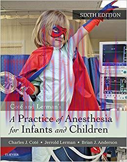 (PDF)A Practice of Anesthesia for Infants and Children E-Book 6th Edition
