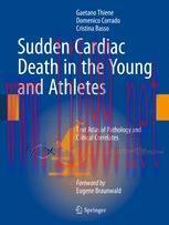 [PDF]Sudden Cardiac Death in the Young and Athletes: Text Atlas of Pathology and Clinical Corre...