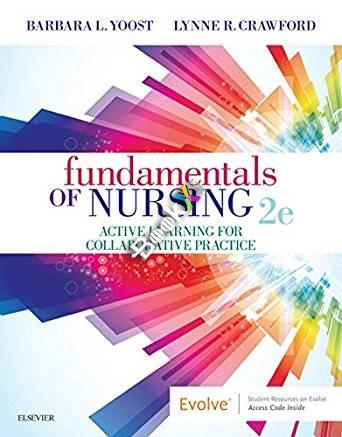 Fundamentals of Nursing Active Learning for Collaborative Practice 2nd Edition + Study Guide
