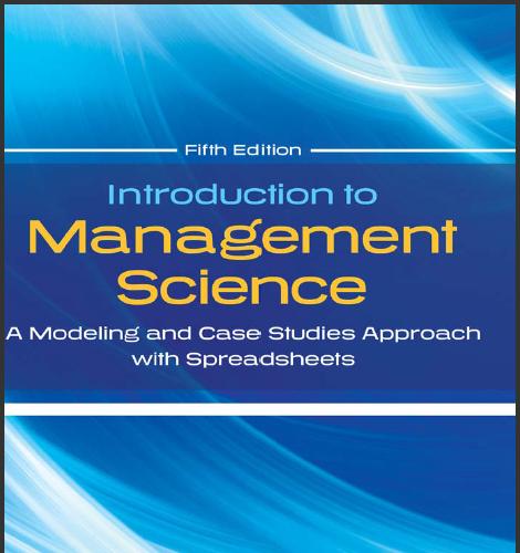 (Test Bank)Introduction to Management Science A Modeling and Case Studies Approach With Spreads...