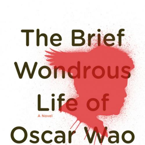 Brief Wondrous Life of Oscar Wao, The