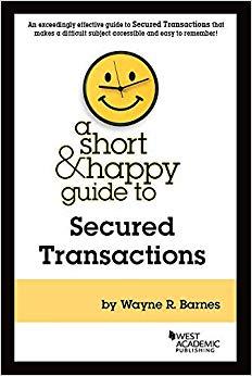 (PDF)A Short & Happy Guide to Secured Transactions (Short & Happy Guides) 1st Edition