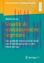 [PDF]Sexualit&auml;t als sozialp&auml;dagogischer Gegenstand : Eine qualitativ-rekonstruktive Studie zum ...