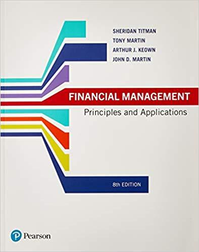 Financial Management Principles and Application 8th Australian Edition [SHERIDAN TITMAN]