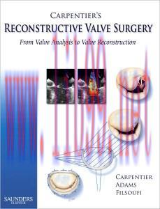 [AME]Carpentier&rsquo;s Reconstructive Valve Surgery, 1e (Original PDF)