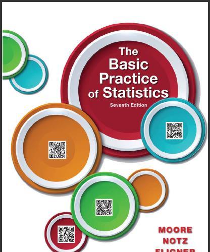 (Test Bank)The Basic Practice of Statistics 7th Edition by David S. Moore & William.exe