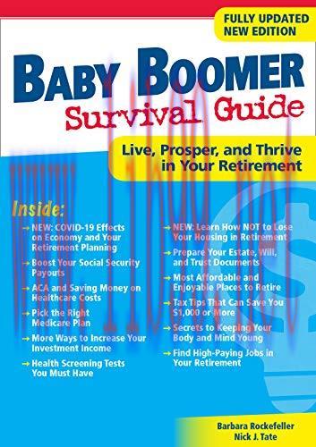 [AME]Baby Boomer Survival Guide, Second Edition: Live, Prosper, and Thrive in Your Retirement (...