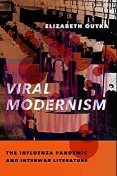 (PDF)Viral Modernism: The Influenza Pandemic and Interwar Literature (Modernist Latitudes)