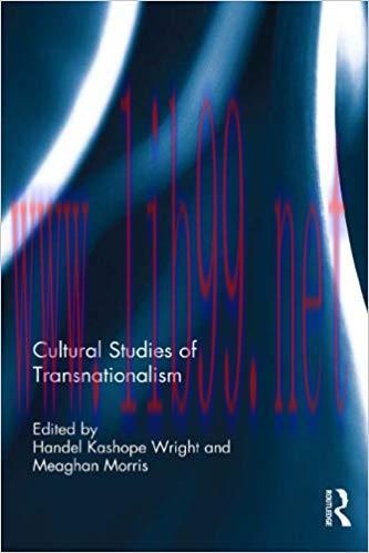 Cultural Studies of Transnationalism 1st Edition,
