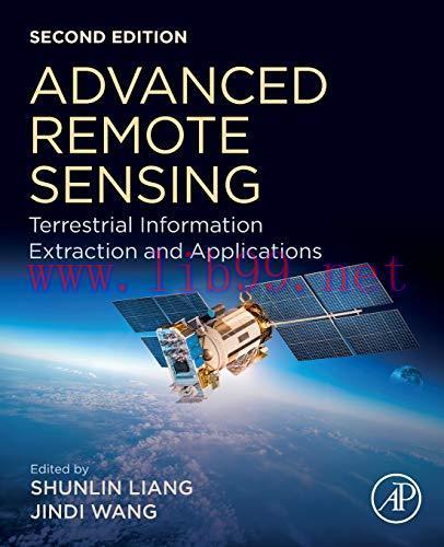 [FOX-Ebook]Advanced Remote Sensing: Terrestrial Information Extraction and Applications, 2nd Ed...