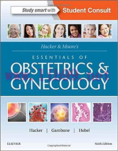[PDF]Hacker & Moore&rsquo;s Essentials of Obstetrics and Gynecology 6th Edition