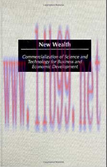 (PDF)New Wealth: Commercialization of Science and Technology for Business and Economic Developm...