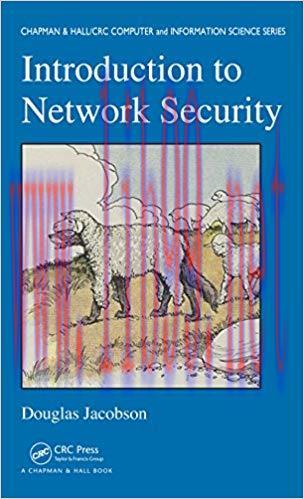 Introduction to Network Security (Chapman & Hall/CRC Computer and Information Science Series Bo...