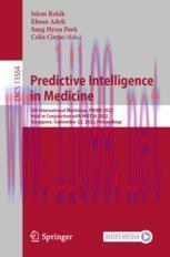 [PDF]Predictive Intelligence in Medicine: 5th International Workshop, PRIME 2022, Held in Conju...