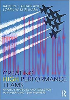 Creating High Performance Teams: Applied Strategies and Tools for Managers and Team Members 1st...