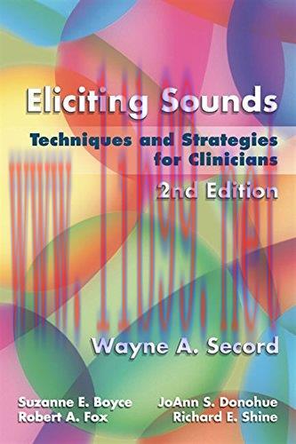 [AME]Eliciting Sounds: Techniques and Strategies for Clinicians, 2nd Edition (Original PDF)