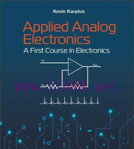 [FOX-Ebook]Applied Analog Electronics: A First Course in Electronics