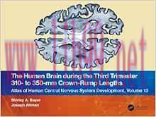 [AME]The Human Brain during the Third Trimester 310&ndash; to 350&ndash;mm Crown-Rump Lengths: Atlas of Cen...