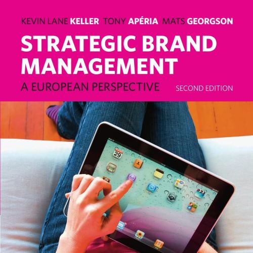 Strategic Brand Management A European Perspective 2nd Edition by Kevin Lane Keller