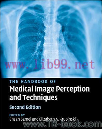 The Handbook of Medical Image Perception and Techniques 2nd Edition by Ehsan Samei