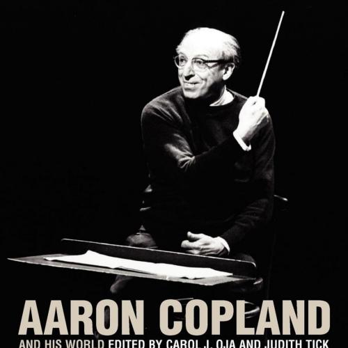 Aaron Copland and His World