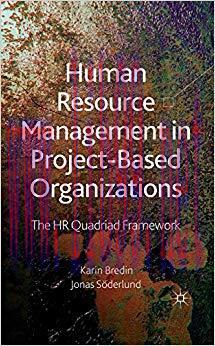 (PDF)Human Resource Management in Project-Based Organizations: The HR Quadriad Framework 2011 E...