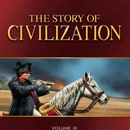 Story of Civilization_ VOLUME III - The Making of the Modern World, The - Phillip Campbell