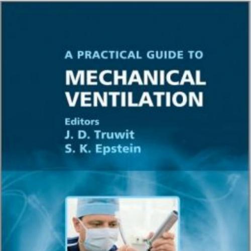Practical Guide to Mechanical Ventilataion
