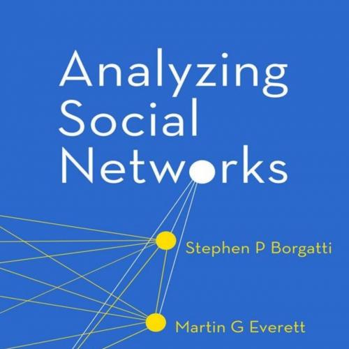 Analyzing Social Networks - Borgatti, Stephen P & Everett, Martin G. & Johnson, Jeffrey C_