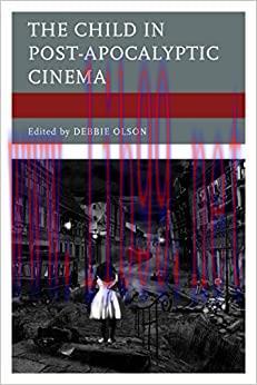 (PDF)The Child in Post-Apocalyptic Cinema