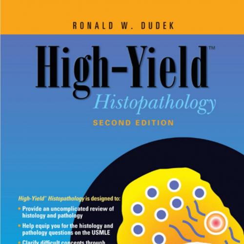 High-Yield Histopathology 2nd edition - Ronald W. Dudek & PhD
