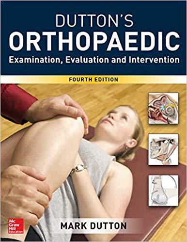Dutton&rsquo;s Orthopaedic Examination, Evaluation and Intervention, 4th Edition