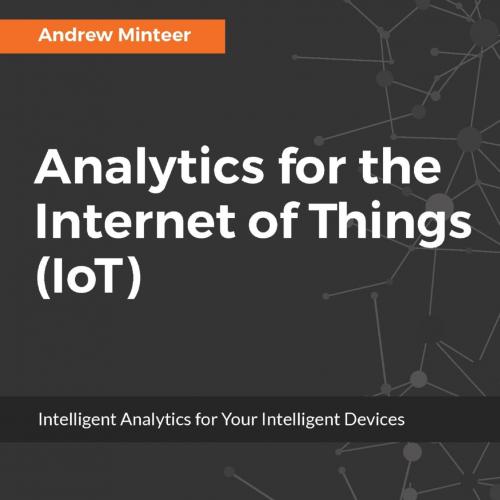 Analytics for the Internet of Things (IoT)