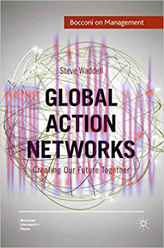 (PDF)Global Action Networks: Creating Our Future Together (Bocconi on Management) 2011 Edition