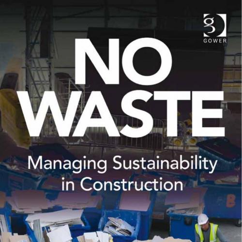 No waste _ managing sustainability in construction - Wei Zhi