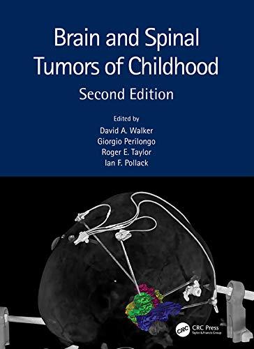 Brain and Spinal Tumors of Childhood 2nd Edition
