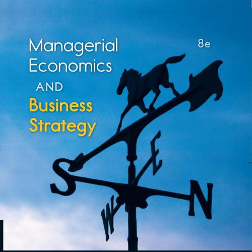 Managerial Economics and Business Strategy 8th Edition
