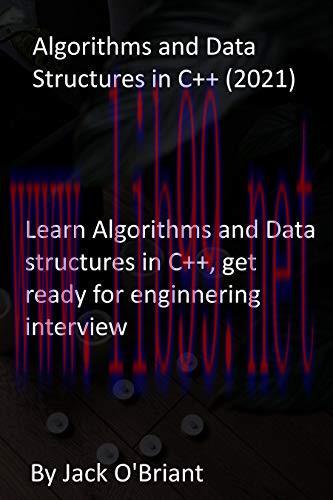 [FOX-Ebook]Algorithms and Data Structures in C++ (2021): Learn Algorithms and Data structures i...