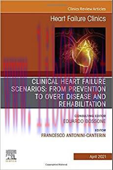 [AME]Clinical Heart Failure Scenarios: from_ Prevention to Overt Disease and Rehabilitation, An...
