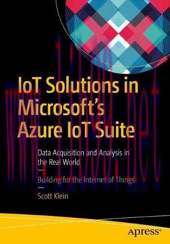 [FOX-Ebook]IoT Solutions in Microsoft's Azure IoT Suite: Data Acquisition and Analysis in the R...