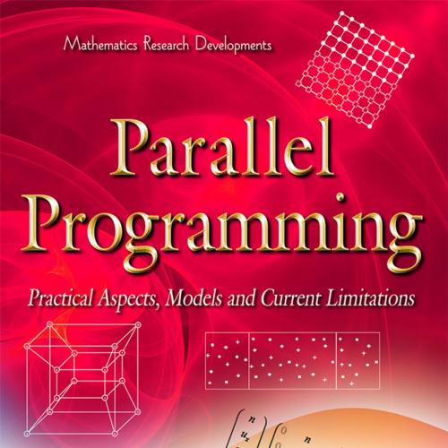 Parallel Programming_ Practical Aspects, Models and Current Limitations