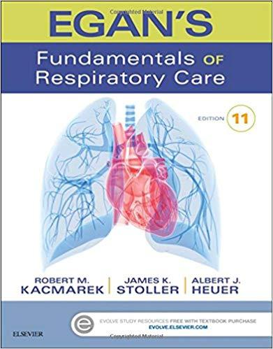 Egan&rsquo;s Fundamentals of Respiratory Care 11th Edition