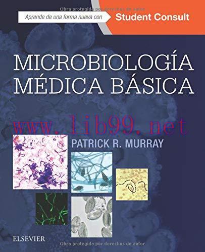 [AME]Microbiolog&iacute;a m&eacute;dica b&aacute;sica (Spanish Edition) (Original PDF)